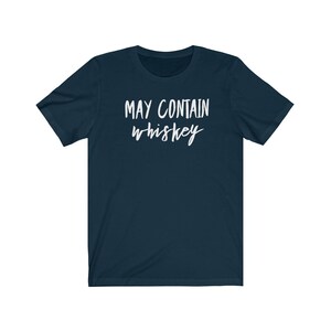 Puede contener camisa de whisky Puede contener camiseta de whisky Camiseta amante del whisky Regalo amante del whisky Camiseta unisex Jersey de manga corta imagen 8