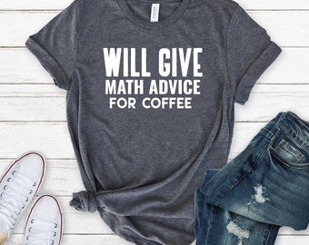 Cadeau wiskundeleraar, shirts wiskundeleraar, grappig shirt wiskunde geeft wiskundig advies voor koffie Wiskundeshirt, shirt wiskunde, shirt wiskundeleraar