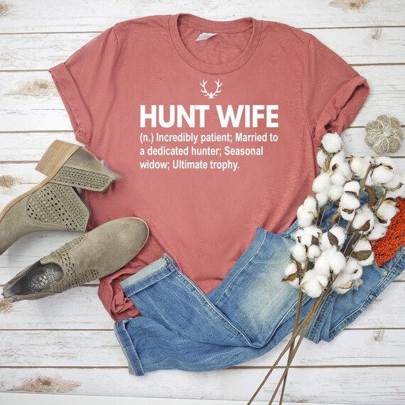 Hunting Wife Gift Hunting Shirt Unisex Jersey Short Sleeve Wife Shirt Hunt Wife Gift Hunting Wife Shirt