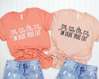 Un Deux Trois Cat Tshirt,Cat Tee, Gifts for Cat Lovers, Cat Lady Gift,Mothers Day Gift,Gift Idea,Cat Mom, Cat Dad, Cat Clothing,Cat T shirts