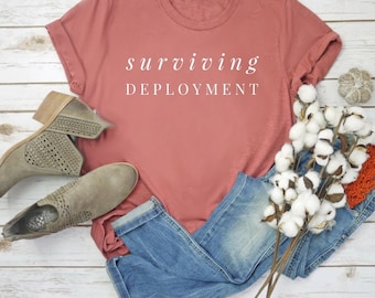 Surviving Deployment Army Wife Military wife tee Military girlfriend tshirt Army Wife Tee Army T-Shirt Wife Wife shirt