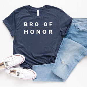 Bro Of Honor Shirt Brother Of The Bride Unisex Shirt Bachelor Shirts Brother in law Gift Wedding Shirt Gift From Bride Groomsmen