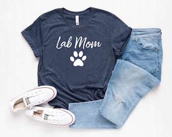 Lab Mom Shirt Labrador shirt Labrador Retriever Labrador Shirt Labrador Mom Dog mom Lab dog Gifts Black Labrador Chocolate Lab