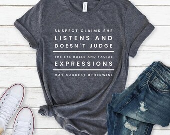 Suspect Claims She Listens And Doesnt Judge Shirt, Suspect Trendy T-shirt, Trending Tee, Preppy, Pink Coquette Design