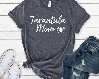 Tarantula Mom Shirt Tarantula Shirt Tarantula Lover Gift Tarantula Owner Spider Shirt Spider Lover Gift mom shirt animal shirt