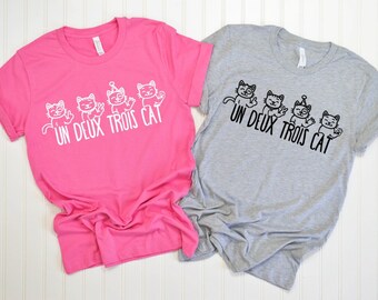 Un Deux Trois Cat Tshirt,Cat Tee, Gifts for Cat Lovers, Cat Lady Gift,Mothers Day Gift,Gift Idea,Cat Mom, Cat Dad, Cat Clothing,Cat T shirts