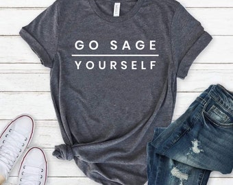 Funny Boho Hippie Shirts Go Smudge Yourself Sage Meditation Crystal Lover Vibes Unisex T-Shirt Burn Sage It Out When in Doubt