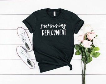 Military girlfriend tshirt Army Wife Tee, Army T-Shirt, Wife, Wife shirt Surviving Deployment Army Wife Military wife