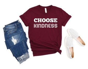 Kindness T-shirt Positive Message Shirt Anti-Bullying Inspirational Quote Love mom shirt aunt shirt