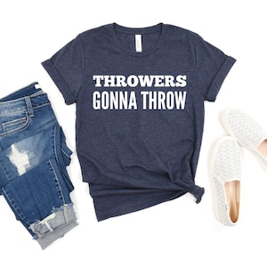 Discus Gift Discus Thrower Track and Field Discus Throw Javelin Thrower Shot Put Throwers Gonna Throw Unisex Shirt - Discus Shirt
