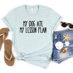 Mein Hund hat meinen Unterrichtsplan gehört - lustiges Lehrer Shirt Lehrer shirts Vorschule Kindergarten Mittelschule Geschenk für Lehrer Geschenke