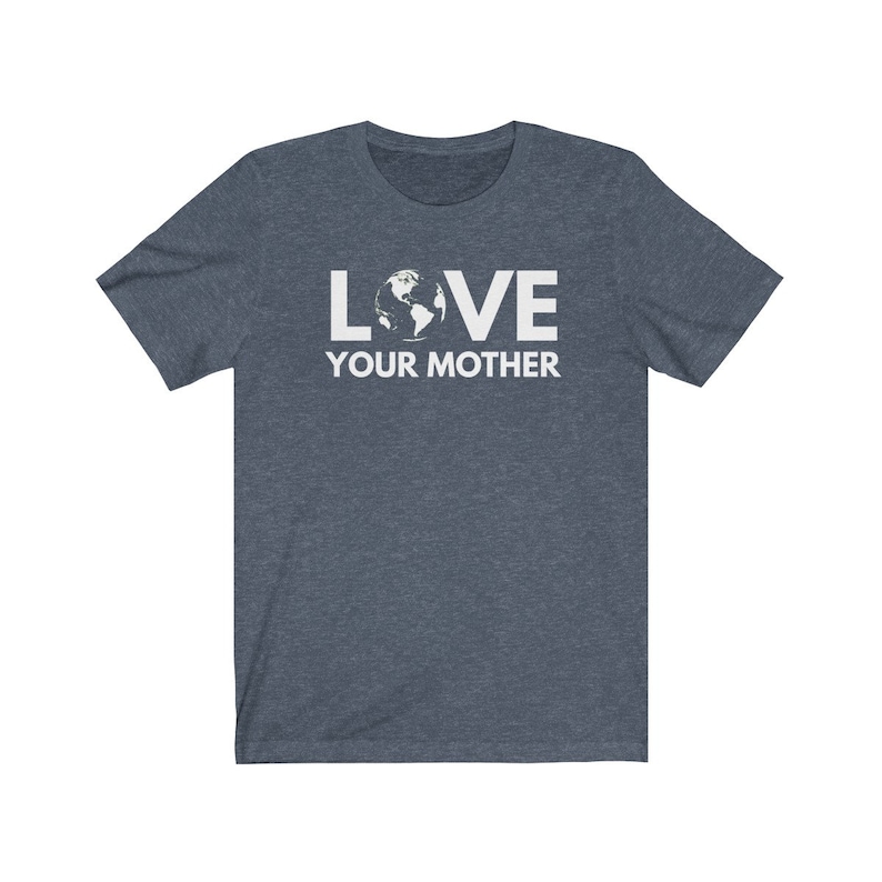 May include: A dark blue t-shirt with a white graphic that says "LOVE" with an image of the Earth in the "O" and "YOUR MOTHER" below.