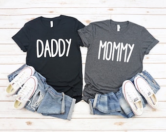 Mommy Daddy Shirts Matching Family Shirts Mom and dad Shirts Pregnancy Announcement Shirts New Mom Shirt Baby Shower Shirt