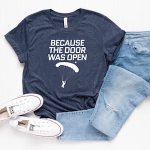 Skydiving Shirt, Skydiver Shirt, Funny Skydiver Shirt, Skydiving Gift, Skydiver Gift, Skydiver tee, Skydiving Clothes, Skydive Shirt