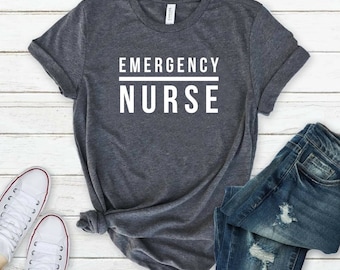 Emergency Nurse Shirt ER Nurse Gift for Nurses Nursing Shirt Nurse Life Registered Nurse Appreciation RN Shirt Tshirts