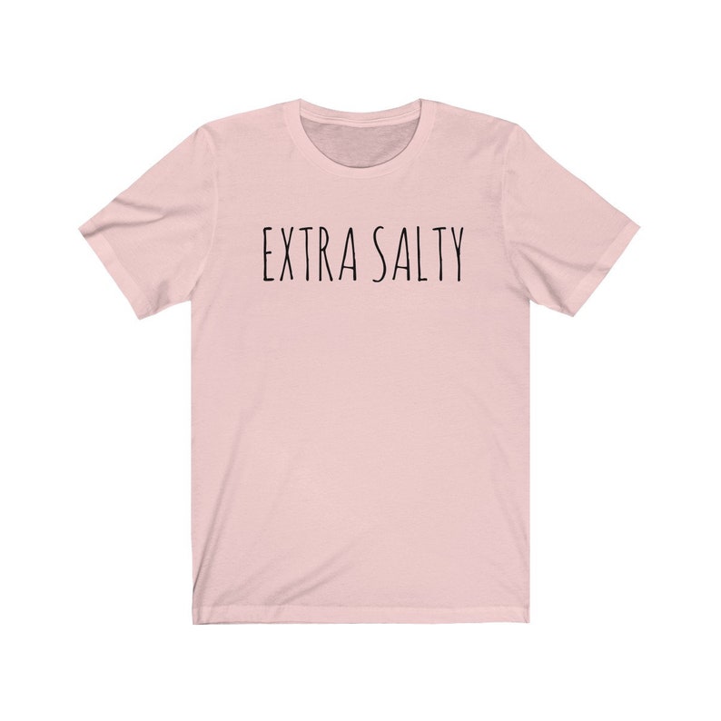 Extra Salty Shirt Don't Salty Shirt Salty Shirt Salty Beach Shirt Vacation Shirt Travel Shirt Unisex image 4