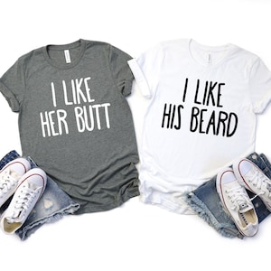 Couples shirts couples t shirt couples tees couples tshirts couples matching shirts funny couples shirts i like his beard i like her butt