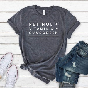 Retinol Vitamin C and Sunscreen Shirt, Aesthetic Esthetician Nurse RN PA MD  Skin Care Dermatology Botox Nurse Gift Comfy -  Canada