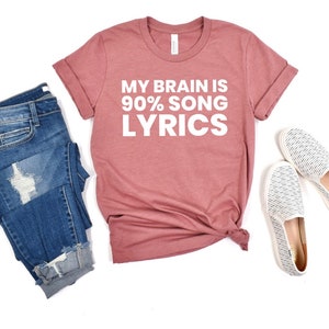My Brain Is 90% Song Lyrics Unisex T-Shirt - Music lover shirt Music shirt Music lover gift Karaoke shirt Karaoke singer Karaoke gift