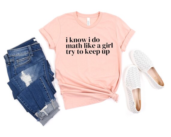 I Know I Do Science Like A Girl Try To Keep Up Shirt I Know I Do Science Like A Girl Try To Keep Up Shirt
