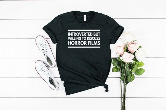 Introverted But Willing To Discuss Horror Films Shirt Goth Shirt Horror Shirt Horror Movie Shirt Unisex Jersey Short Sleeve Tee