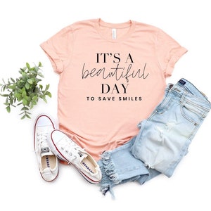 Dentist Shirt Dental Gift Hygienist Shirt Its A Day To Save Smiles Dental Assistant Dental Office mom shirt