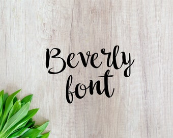 fonts Beverly font otf font svg wedding font svg Cutfile Calligraphy font svg Cursive font svg Handwritten font svg Script font Brush font