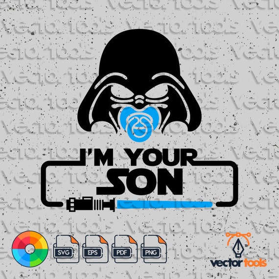 Download Star Wars Svg Darth Vader Svg Im Your Daughter Im Your Son Etsy