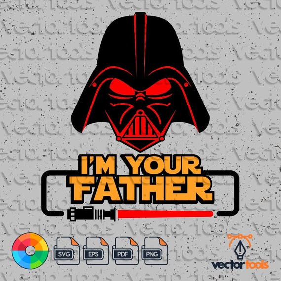 Download Star Wars Svg Darth Vader Svg Im Your Father Star Wars Etsy