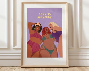 Art Print “Sexy is an Energy” illustration by Raissa Oltmanns