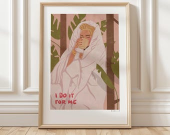 Art Print “I do it for me” Illustration by Raissa Oltmanns