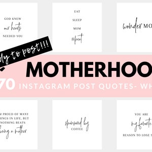 Motherhood Instagram Posts - 70 Ready to Post Motherhood Quotes WHITE Background | Social Media Ready Made Posts | Baby Quotes | Mom Quotes