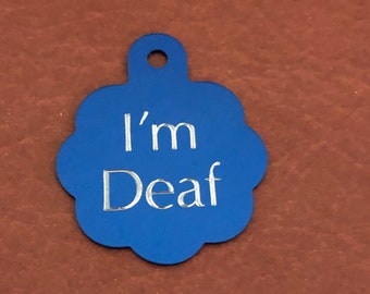 I’m Deaf Large Blue Rosette Personalized Aluminum Tag Diamond Engraved Dog Cat Tag ID Tag Kitty Tag Puppy Tag