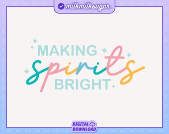 MAKING SPIRITS BRIGHT Svg Cut File For Cricut & Silhouette, Christmas Sublimation, Christmas Quotes Svg, Christmas Sayings Cut File Bundle