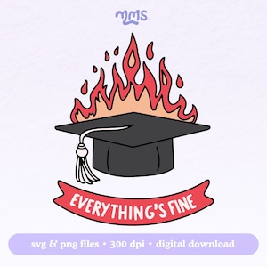 Everythings Fine Svg Cut-bestand, Senior Svg, Graduation Svg, Graduate Class of 2024 Svg-bestand voor stickers, bladwijzers, shirts, bekers en sleutelhangers