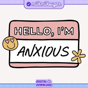 Bonjour, je suis anxieux fichier coupe Svg pour Cricut ou Silhouette, Svg de santé mentale, Svg de problèmes de santé mentale, anxieux, anxiété Svg, Bonjour, je suis Svg