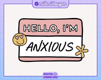 HELLO IM ANXIOUS Svg Cut File For Cricut or Silhouette, Mental Health Svg, Mental Health Matters Svg, Anxious, Anxiety Svg, Hello I&#39;m Svg