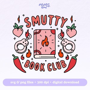 Smutty Book Club Svg pour Cricut, Svg livre épicé, Booktok, Svg livresque pour autocollants, signets, chemises, tasses Libbey et porte-clés de motel