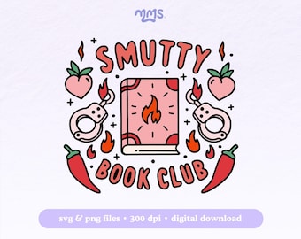 Smutty Book Club Svg Png dla Cricut, Spicy Book Svg, Booktok, Bookish Svg dla naklejek, zakładek, koszulek, kubków Libbey i breloków do motelu