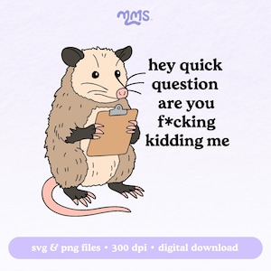 Süß Aber Wild Opossum Svg Cut File für Cricut, lustige Opossum svg für Aufkleber, Lesezeichen, Shirts, Libbey Tassen und Schlüsselanhänger | Hey kurze Frage