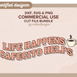 Fichier de coupe SVG CAFECITO pour Cricut ou Silhouette, conception en sublimation Cafecito y Chisme, citation Svg, Svg de concha | La vie arrive, Cafecito vous aide