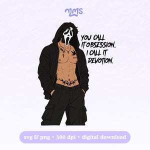 Peut inclure: Une illustration numérique d'une silhouette portant une veste à capuche noire et un pantalon cargo noir, avec un masque de fantôme blanc, des tatouages sur le torse et le ventre, et le texte : YOU CALL IT OBSESSION, I CALL IT DEVOTION. Logo MMS.