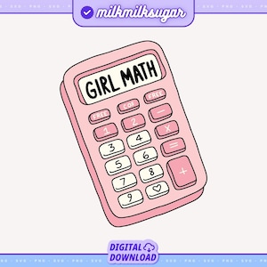 May include: A pink calculator with the text "GIRL MATH" on the display. The calculator has buttons for numbers, operations, and a heart symbol.