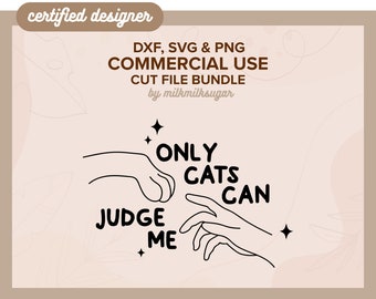 CAT LOVER SVG Cut File For Cricut or Silhouette, Cat Mom Shirt Svg, Sublimation Design, Cat Quote Svg, Fur Mom Svg | Only Cats Can Judge Me