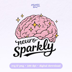 May include: A pink brain illustration with yellow sparkles and the words "neuro sparkly" in black script. The design includes the text "svg & png • 300 dpi • digital download" at the bottom, set against a light purple background.