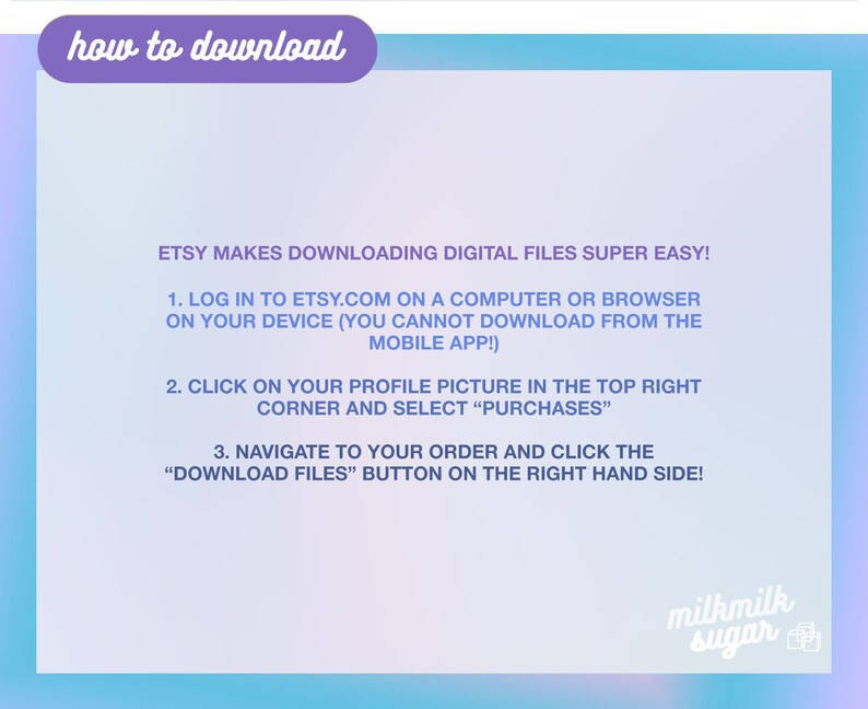 May include: A light blue and pink graphic with the text "how to download" in a purple box. The text "ETSY MAKES DOWNLOADING DIGITAL FILES SUPER EASY!" is in black text. The text below explains how to download digital files from Etsy.