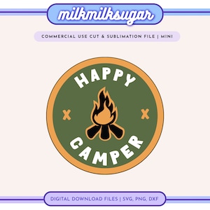 CAMPING SVG Cut File For Cricut Silhouette, Happy Camper Svg, Campfire Svg, Outdoors Svg, Camping Crew Svg, Camping Life Svg, Camping Quotes