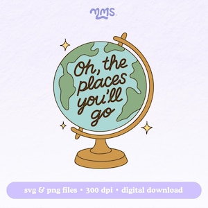 Oh The Places You'll Go Svg Cut-bestand, Graduation Svg, Graduate Class of 2025 Svg-bestand voor stickers, bladwijzers, shirts, bekers en sleutelhangers