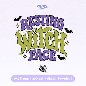 May include: A digital graphic design featuring the text Resting Witch Face in a wavy, retro font. The words Resting and Face are purple, while Witch is lime green. The design includes black bat silhouettes and small yellow four-pointed stars.