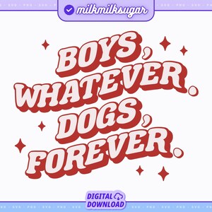 HUNDELIEBHABER SVG Schnitt Datei für Cricut & Silhouette, Hund Mama SVG, Hund Valentinstag SVG, süßes Zitat Faultier, Pelz Mama SVG, | Jungen was auch immer für immer Hunde